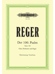 Max Reger: Psalm 100 Op.106  (noty na klavír, zpěv)