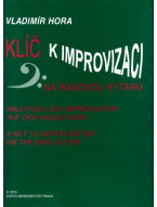 Vladimír Hora: Klíč k improvizaci na basovou kytaru