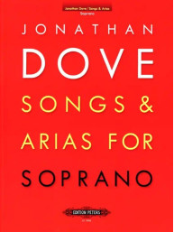 Jonathan Dove: Songs & Arias for Soprano (noty na klavír, zpěv)