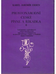 Karel Jaromír Erben: Prostonárodní české písně a říkadla 6