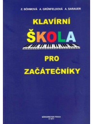 Klavírní škola pro začátečníky - Alois Sarauer, Zdenka Böhmová, Arnoštka Grünfeldová