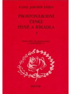 Karel Jaromír Erben: Prostonárodní české písně a říkadla 3