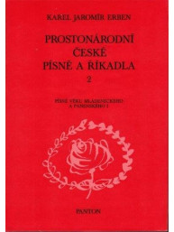 Karel Jaromír Erben: Prostonárodní české písně a říkadla 2