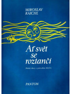 Miroslav Raichl: Ať svět se roztančí (noty na sborový zpěv, klavír)