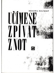 Bohumil Kulínský: Učíme se zpívat z not