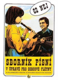 62 nej - sborník písní v úpravě pro zobcové flétny - 1. díl