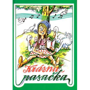Krásná pasačka - zpěvník lidově populárních písní