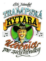 Petr Jánský: Trampská kytara - učebnice pro začátečníky
