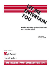 Let Me Entertain You: A Robbie Williams Medley (noty pro koncertní orchestr, party, partitura)