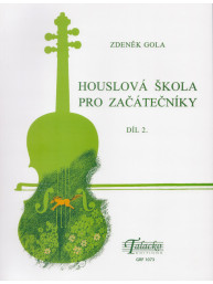 Zdeněk Gola: Houslová škola pro začátečníky díl 2.