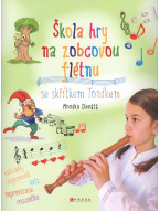 Monika Wimberger Devátá: Škola hry na zobcovou flétnu se skřítkem Toníkem 1 Monika Wimberger Devátá: Škola hry na zobcovou flétnu se skřítkem Toníkem 1