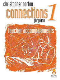 Christopher Norton: Connections for Piano 1 Teacher Accompaniments (noty na klavír)