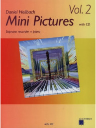 Daniel Hellbach: Mini Pictures 2 (noty na sopránovou zobcovou flétnu, klavír)(+audio)