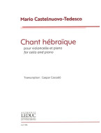 Mario Castelnuovo-Tedesco: Chant Hébraique (noty na violoncello, klavír) Mario Castelnuovo-Tedesco: Chant Hébraique (noty na violoncello, klavír)