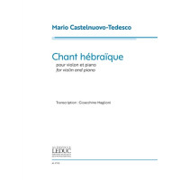 Mario Castelnuovo-Tedesco: Chant Hébraique (noty na housle, klavír)