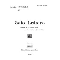 Maurice Hauchard: Gais Loisirs (noty na housle, klavír)