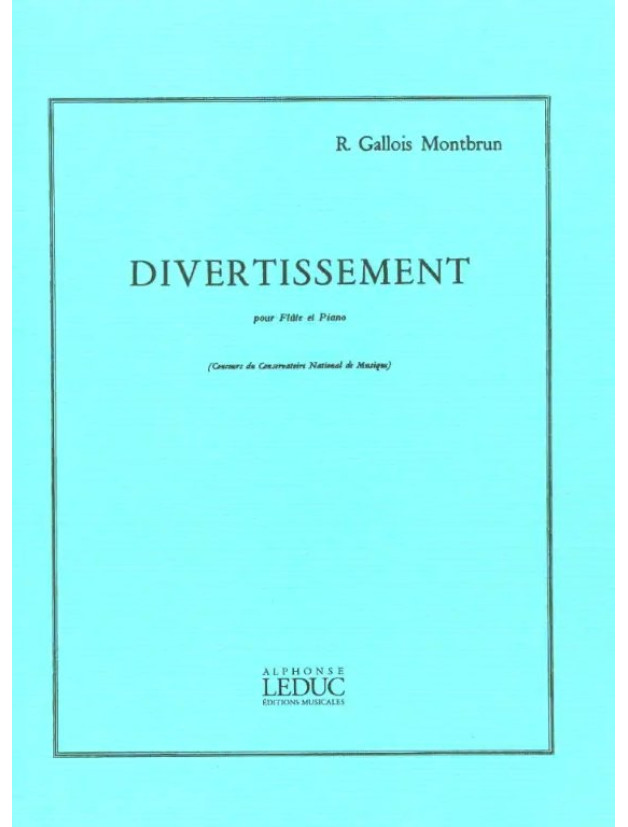 Raymond Gallois Montbrun: Divertissement (noty na příčnou flétnu, klavír)