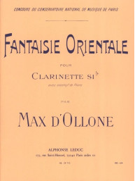 Max D'Ollone: Fantaisie orientale (noty na klarinet, klavír)