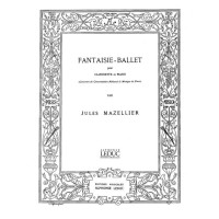 Jules Mazellier: Fantaisie-Ballet (noty na klarinet, klavír)