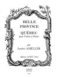 André Ameller: Québec Op.185 (noty na housle, klavír)