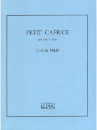 Jindřich Feld: Petit Caprice (noty na příčnou flétnu, klavír)