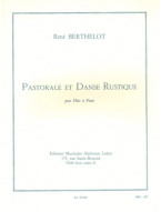 René Berthelot: Pastorale Et Danse Rustique (noty na příčnou flétnu, klavír)
