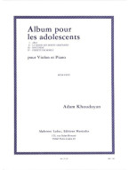 Adam Khoudoyan: Album Pour Les Adolescents (noty na housle, klavír) Adam Khoudoyan: Album Pour Les Adolescents (noty na housle, klavír)