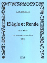Elsa Barraine: Elegie Et Ronde (noty na příčnou flétnu, klavír)