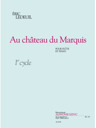 Éric Ledeuil: Au Chateau Du Marquis (noty na příčnou flétnu, klavír)