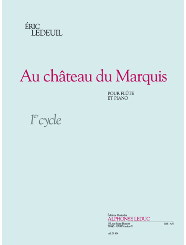 Éric Ledeuil: Au Chateau Du Marquis (noty na příčnou flétnu, klavír)