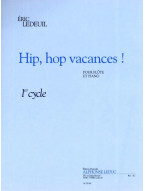 Éric Ledeuil: Hip, Hop Vacances! (noty na příčnou flétnu, klavír) Éric Ledeuil: Hip, Hop Vacances! (noty na příčnou flétnu, klavír)