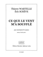 Wartelle-Screve: Ce Que Le Vent M'A Souffle (noty na klarinet, klavír) Wartelle-Screve: Ce Que Le Vent M'A Souffle (noty na klarinet, klavír)