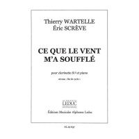 Wartelle-Screve: Ce Que Le Vent M'A Souffle (noty na klarinet, klavír)