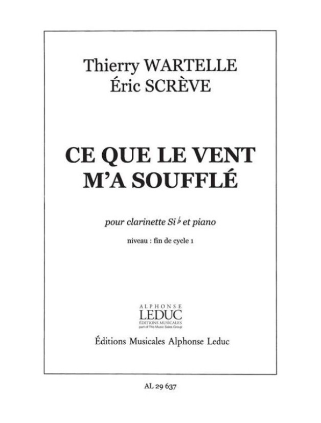 Wartelle-Screve: Ce Que Le Vent M'A Souffle (noty na klarinet, klavír)