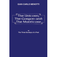 Gian Carlo Menotti: The Unicorn, the Gorgon and the Manticore (noty na klavír, zpěv)