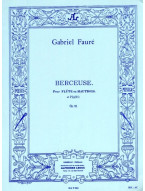 Gabriel Fauré: Berceuse Op.16 (noty na příčnou flétnu, klavír) Gabriel Fauré: Berceuse Op.16 (noty na příčnou flétnu, klavír)