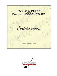 Wilhelm Popp: Soirée Russe (noty na příčnou flétnu, klavír)