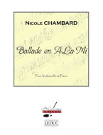 Nicole Chambard: Ballade En A.La.Mi (noty na violoncello, klavír)