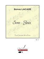 Sophie Lacaze: Sons - Jeux (noty na klarinet, klavír) Sophie Lacaze: Sons - Jeux (noty na klarinet, klavír)