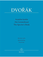 Antonín Dvořák: The Spectre's Bride Op. 69 - SATB (noty na sborový zpěv, klavír) Antonín Dvořák: The Spectre's Bride Op. 69 - SATB (noty na sborový zpěv, klavír)