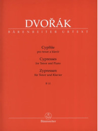 Antonín Dvořák: Cypresses For Tenor And Piano B 11 (noty na klavír, zpěv)