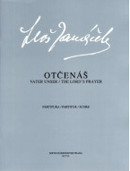 Leoš Janáček: The Lords Prayer (noty na sborový zpěv, harfu, varhany)