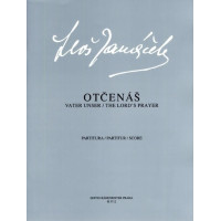 Leoš Janáček: The Lords Prayer (noty na sborový zpěv, harfu, varhany)