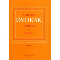 Antonín Dvořák: Te Deum Op.103 (noty na sborový zpěv, klavír)