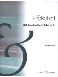 Sergej Prokofjev: Old Grandmothers Tales Op.31 (noty na klavír)