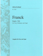 César Franck: Psalm 150 (noty sborový zpěv, varhany)