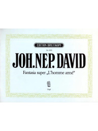 Johann Nepomuk David: Fantasia Super L'Homme Arme (noty na varhany)