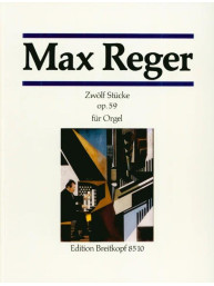 Max Reger: 12 Stücke op. 59 (noty na varhany)
