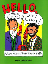 Hello, Mister Gillock! Hello Carl Czerny! (noty na snadný klavír)