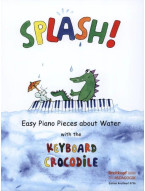 Splash! Easy piano pieces about Water with the Keyboard Crocodile (noty na snadný klavír)
